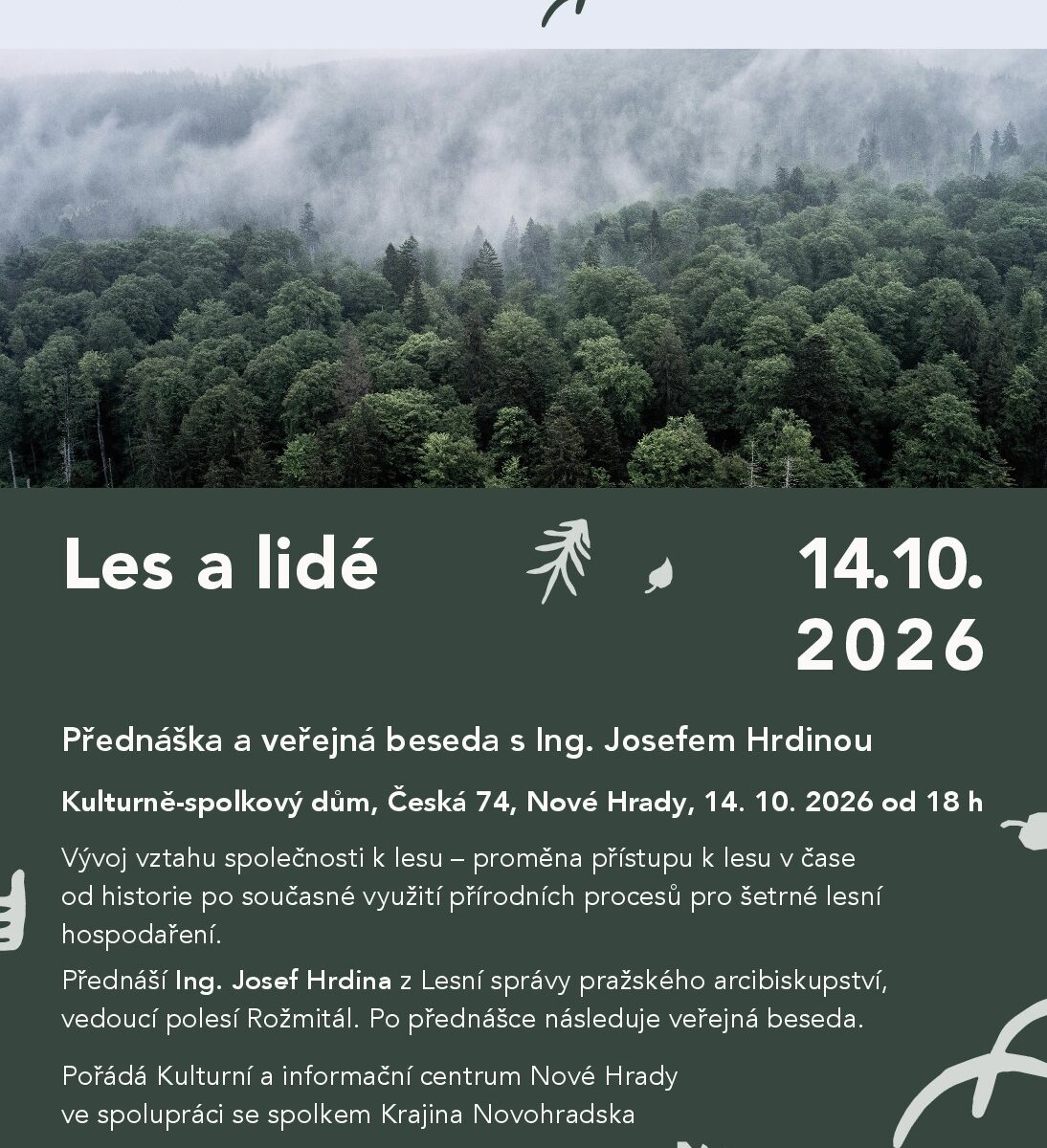 Les a lidé – přednáška a veřejná beseda s Ing. Josefem Hrdinou, 14. 10. 2026, Nové Hrady